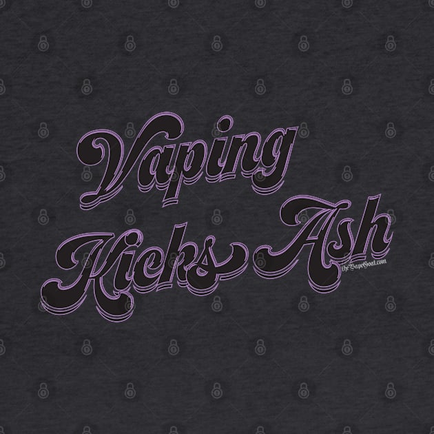 Ω VAPE  | Vaping Kicks Ash by IconicTee